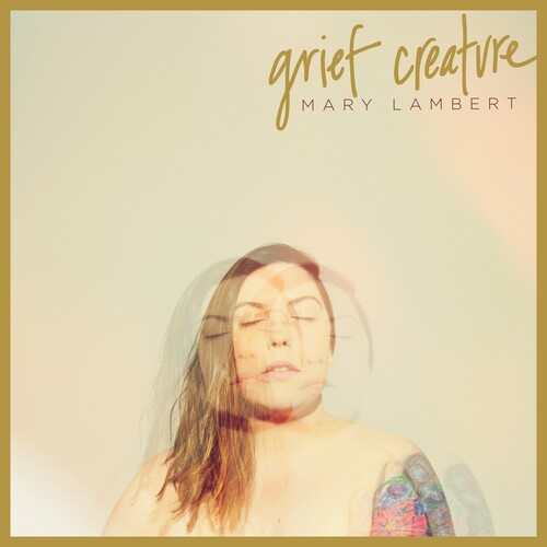 Mary Lambert - Grief Creature (Vinyl) { vinyl }
