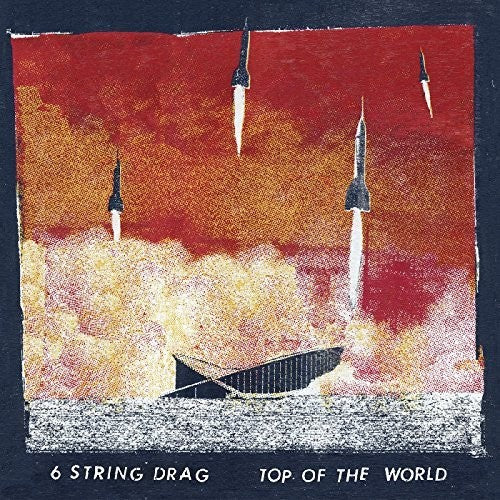 6 String Drag - Top Of The World (Vinyl) { vinyl }
