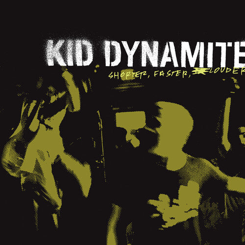 Kid Dynamite - Shorter Faster Louder (Vinyl) { vinyl }