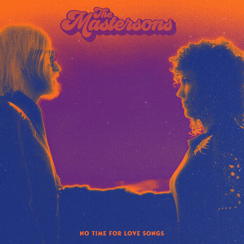The Mastersons - No Time For Love Songs (Vinyl) { vinyl }