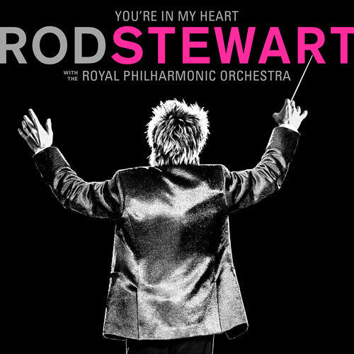 Rod Stewart - You're In My Heart: Rod Stewart With The Royal Philharmonic Orchestra (Vinyl) { vinyl }