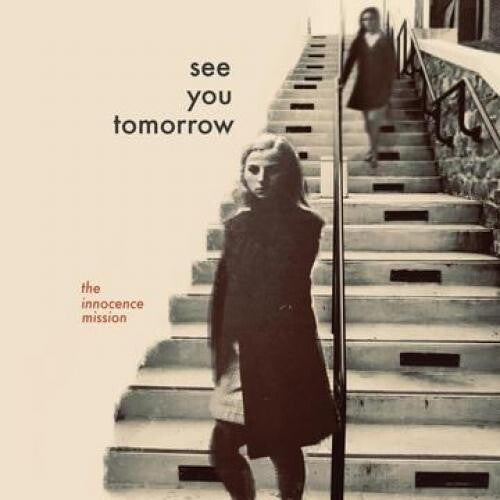 The Innocence Mission - See You Tomorrow (Vinyl) { vinyl }