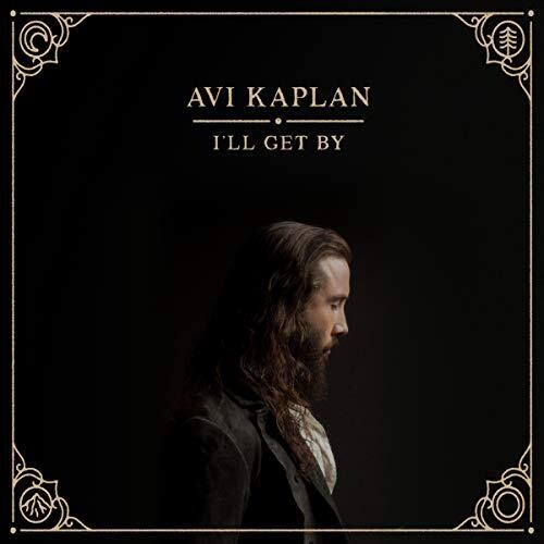 Avi Kaplan - I'll Get By (Vinyl) { vinyl }
