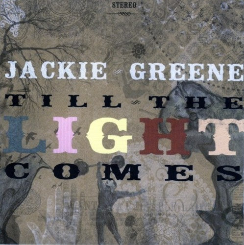 Jackie Greene - Till The Light Comes (Vinyl) { vinyl }