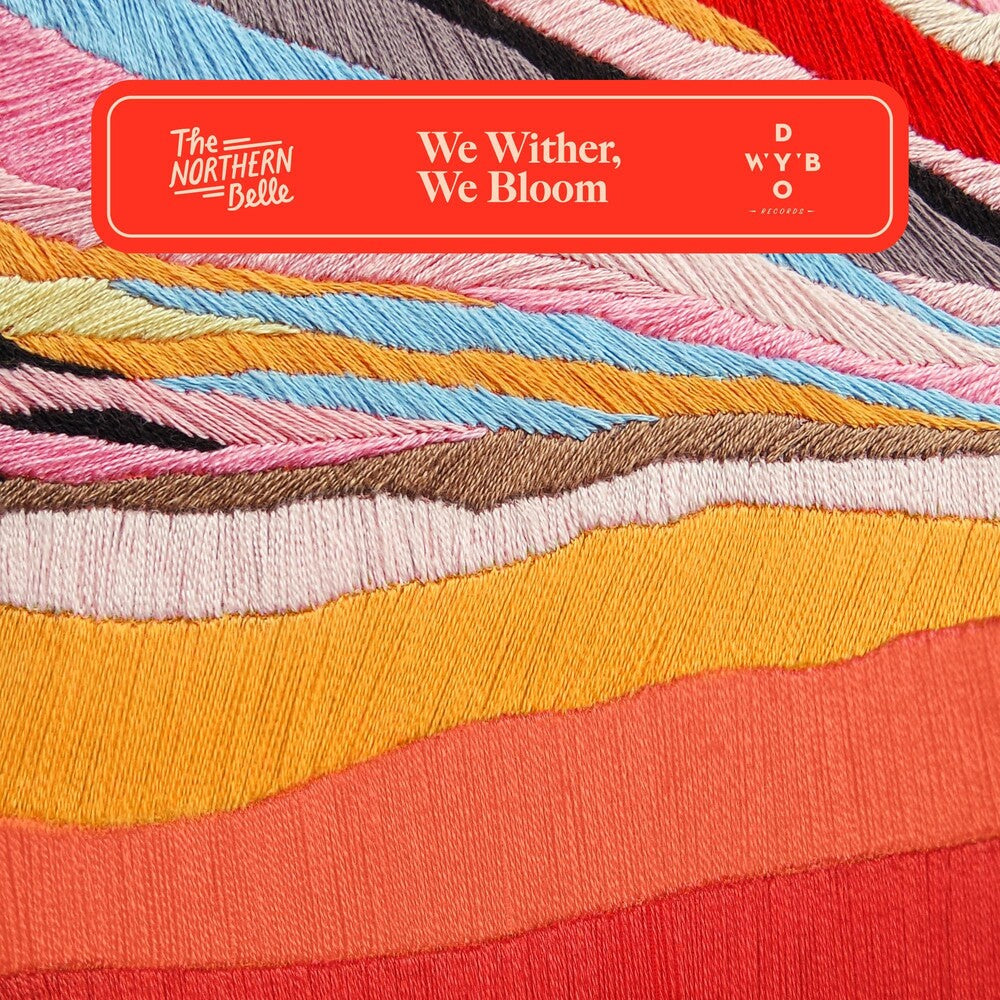 Northern Belle - We Wither, We Bloom (LP) { vinyl }
