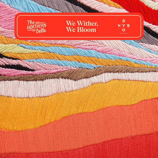 Northern Belle - We Wither, We Bloom (LP) { vinyl }