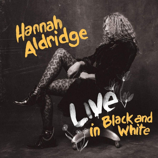 Hannah Aldridge - Live In Black And White (LP) { vinyl }