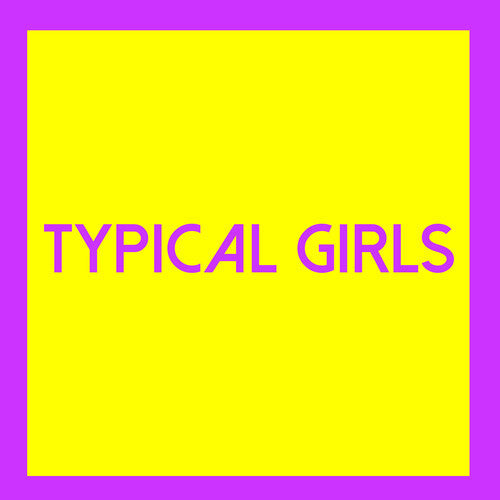Various Artists - Typical Girls 3 (Various Artists) (Vinyl) { vinyl }