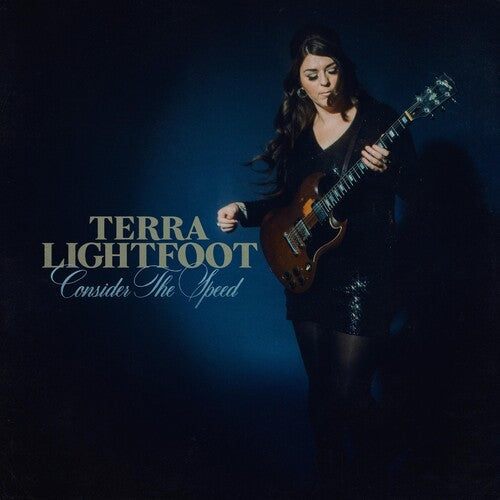 Terr Lightfoot - Consider The Speed (Vinyl) { vinyl }