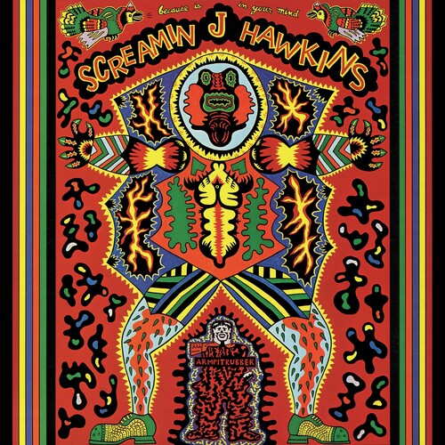 Screamin Jay Hawkins - Because Is In Your Mind (Vinyl) { vinyl }