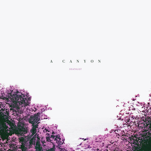 Deathlist - A Canyon (Vinyl) { vinyl }