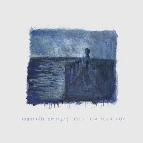 Mandolin Orange- Tides Of A Teardrop (standard Edition) { vinyl }