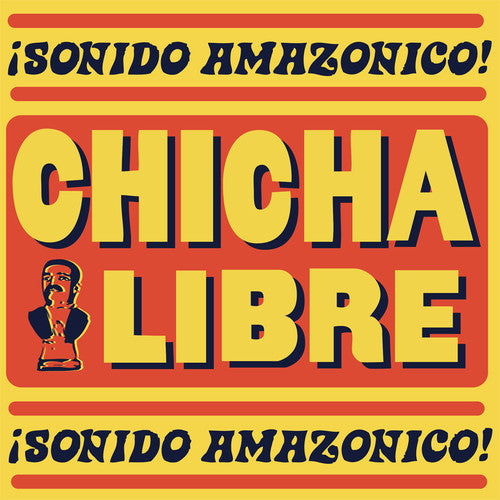 Chicha Libre - Sonido Amazonico (Vinyl) { vinyl }
