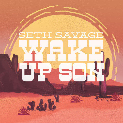 Seth Savage - Wake Up Son (LP) { vinyl }