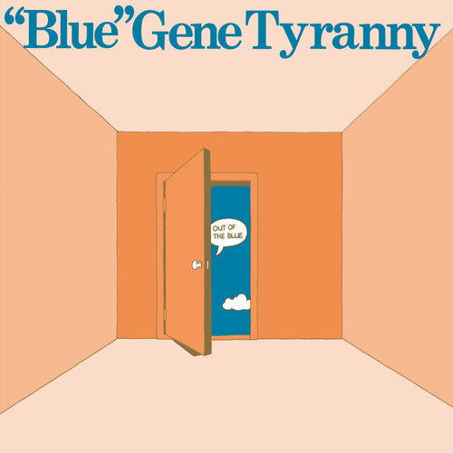 Gene Blue Tyranny - Out of the Blue (Vinyl) { vinyl }