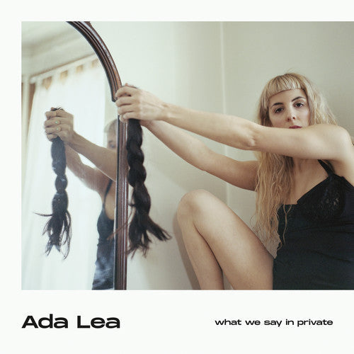 Ada Lea - What We Say In Private (Vinyl) { vinyl }