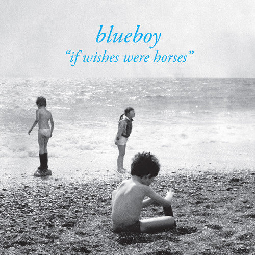 Blueboy - If Wishes Were Horses (Vinyl) { vinyl }
