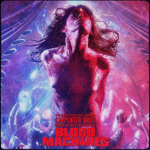 Carpenter Brut - Blood Machines (Original Motion Picture Soundtrack) (Vinyl) { vinyl }
