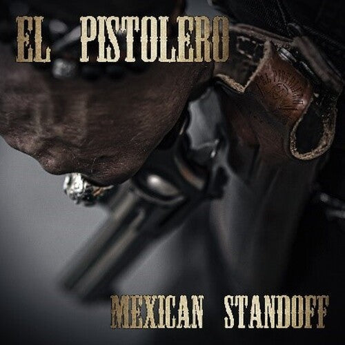 El Pistolero - Mexican Standoff (Vinyl) { vinyl }