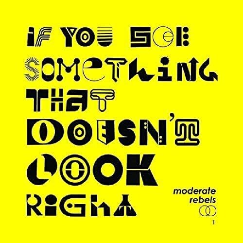 Moderate Rebels - If You See Something That Doesn't Look Right [Yellow Colored Vinyl] (Vinyl) { vinyl }