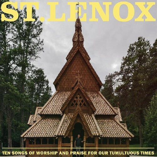 St. Lenox - Ten Songs Of Worship And Praise For Our Tumultuous Times (Vinyl) { vinyl }