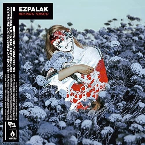 Ezpalak - Kolpatu Topatu (Vinyl) { vinyl }