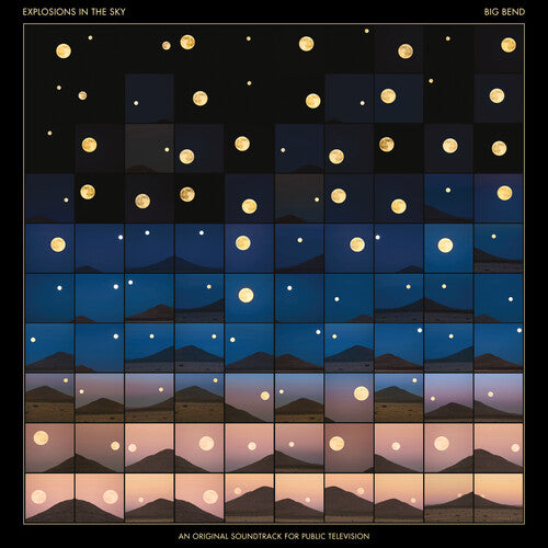 Explosions in the Sky - Big Bend (An Original Soundtrack for Public Television) (Vinyl) { vinyl }