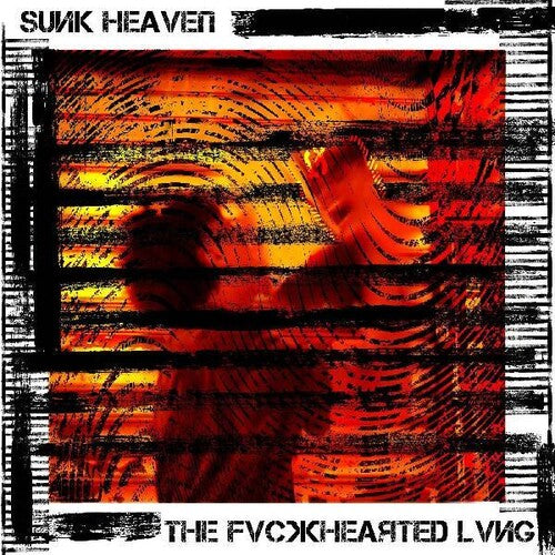 Sunk Heaven - The Fvckhearted Lvng (Vinyl) { vinyl }