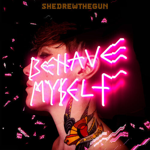 She Drew the Gun - Behave Myself (Vinyl) { vinyl }