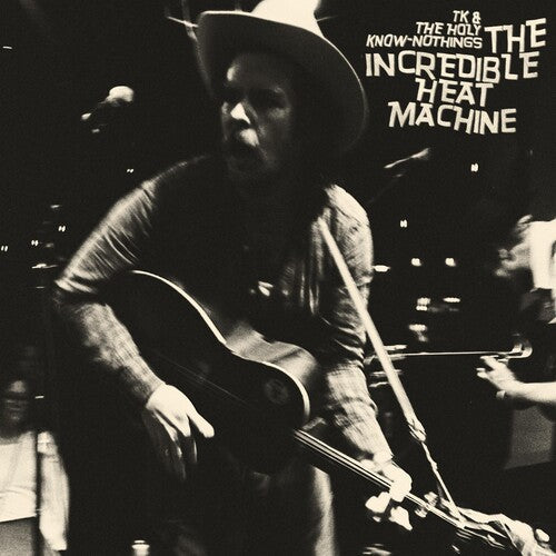 TK & the Holy Know-Nothings - The Incredible Heat Machine (Vinyl) { vinyl }