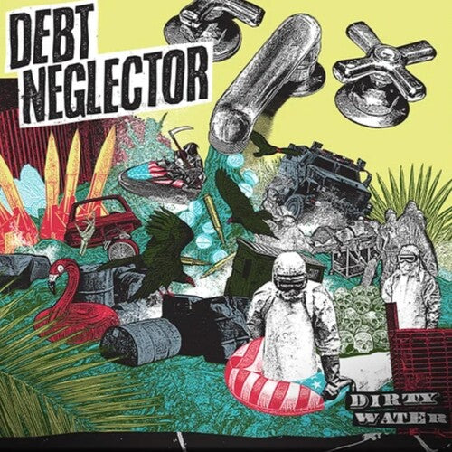 Debt Neglector - Dirty Water (Vinyl) { vinyl }