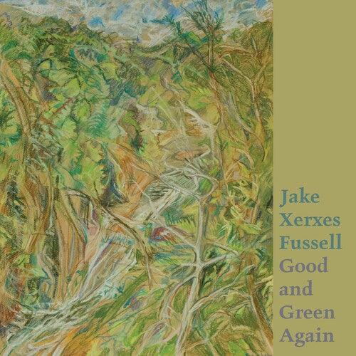 Jake Xerxes Fussell- Good And Green Again { vinyl }