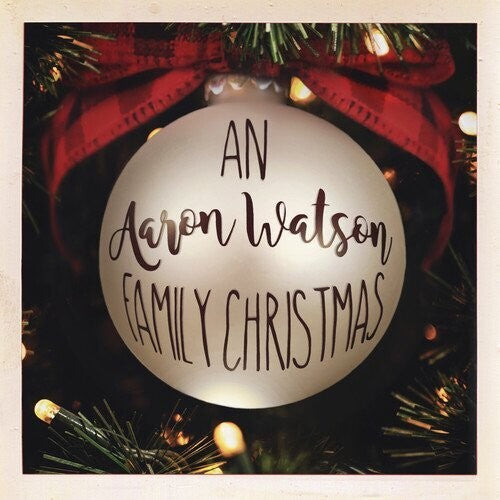 Aaron Watson - An Aaron Watson Family Christmas: Re-Wrapped (Vinyl) { vinyl }