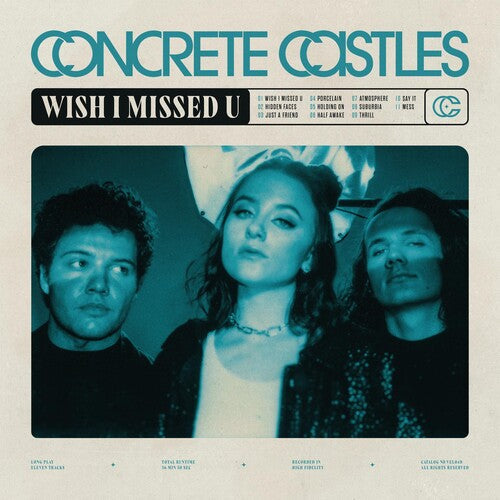 Concrete Castles - Wish I Missed U (Vinyl) { vinyl }