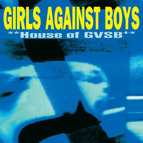 Girls Against Boys - House of GVSB (25th Anniversary Edition) (IEX) (White) (Vinyl) { vinyl }
