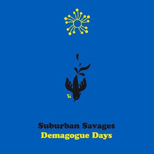 Suburban Savages - Demagogue Days (Vinyl) { vinyl }
