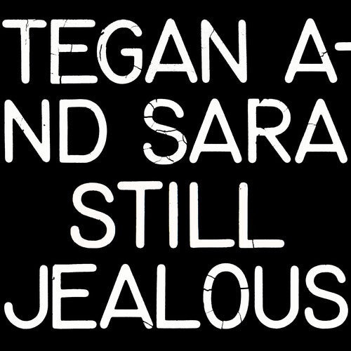 Tegan and Sara - Still Jealous (Vinyl) { vinyl }