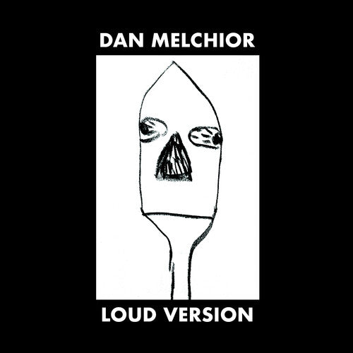 Dan Melchior - Loud Version (Vinyl) { vinyl }