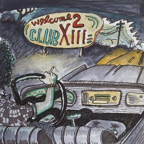 Drive-By Truckers - Welcome 2 Club XIII (Vinyl) { vinyl }