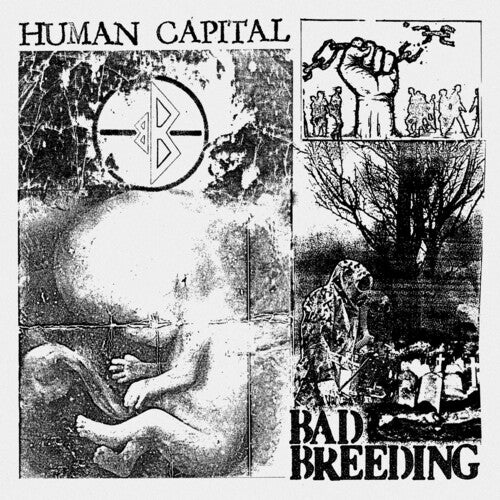Bad Breeding - Human Capital (Vinyl) { vinyl }
