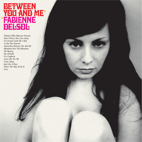 Fabienne Delsol - Between You And Me (Vinyl) { vinyl }