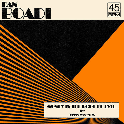 Dan Boadi & The African Internationals - Money Is The Root Of Evil B/w Duodu Wuo Ye Ya (Vinyl) { vinyl }