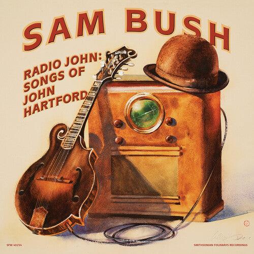 Sam Bush- Radio John: Songs of John Hartford { vinyl }