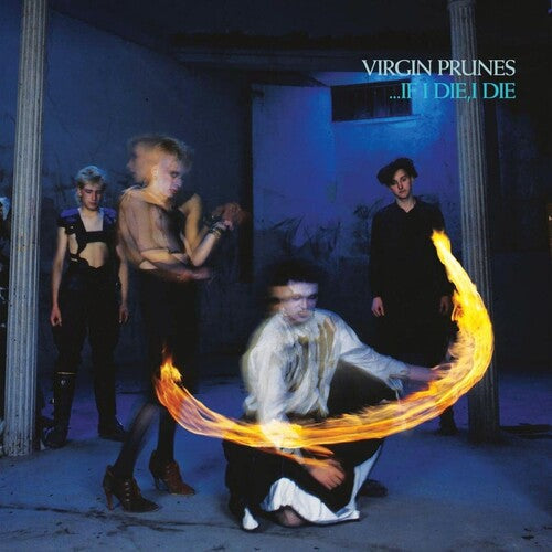 Virgin Prunes - ...If I Die, I Die (40th Anniversary Edition) (Vinyl) { vinyl }