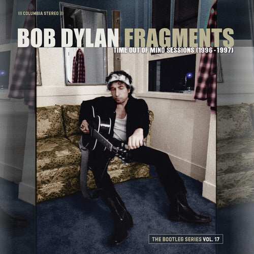 Bob Dylan - Fragments: Time Out of Mind Sessions (1996-1997): The Bootleg VOLUME 17 (Vinyl) { vinyl }