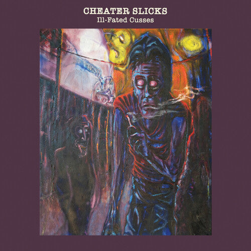 Cheater Slicks - Ill-Fated Cusses (Vinyl) { vinyl }