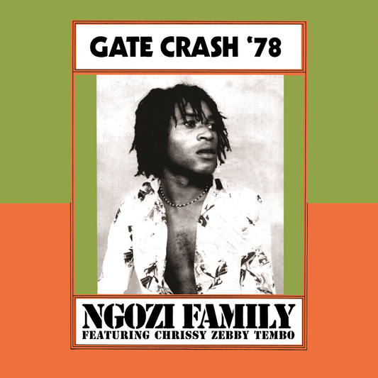Ngozi Family - Gate Crash '78 (RSD 2026) { vinyl }