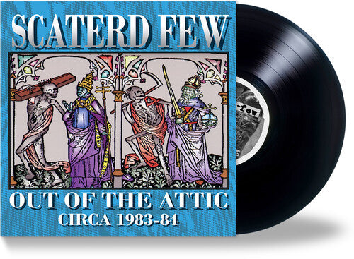 Scaterd Few - Out Of The Attic (1983-84) (Vinyl) { vinyl }