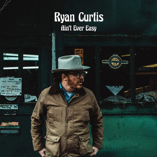 Ryan Curtis - Ain't Ever Easy (LP) { vinyl }