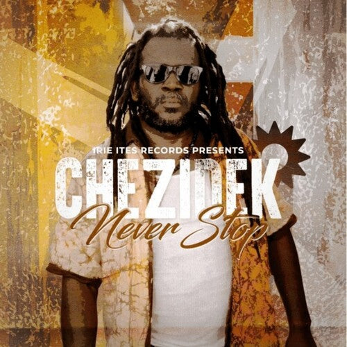 Chezidek - Never Stop (Vinyl) { vinyl }